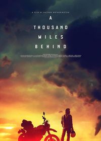 Тысяча миль позади (2019) A Thousand Miles Behind