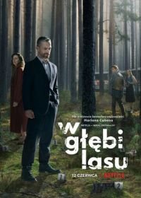 В густом лесу (2020) W głębi lasu / The Woods