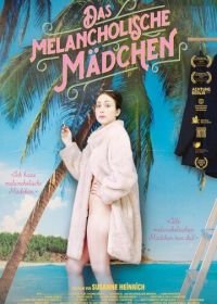 Меланхоличка (2019) Das melancholische Mädchen