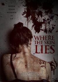 Что скрывает кожа (2017) Where the Skin Lies