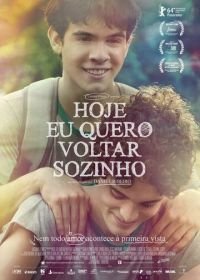 Сегодня я пойду домой один (2014) Hoje Eu Quero Voltar Sozinho