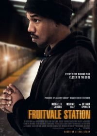 Станция «Фрутвейл» (2013) Fruitvale Station