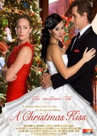 Рождественский поцелуй (2011) A Christmas Kiss