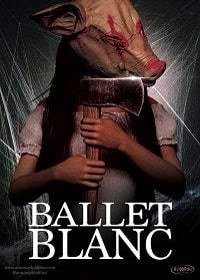 Белый балет (2019) Ballet Blanc