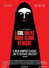 Девушка возвращается одна ночью домой (2014) A Girl Walks Home Alone at Night