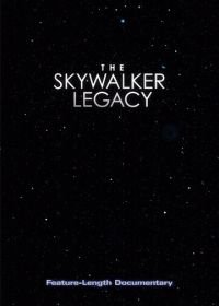 Наследие Скайуокера (2020) The Skywalker Legacy