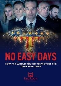 Нелёгкие дни (2018) No Easy Days