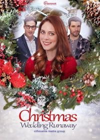 Паника на Рождество / Рождественский побег со свадьбы (2019) Cold Feet at Christmas / Christmas Wedding Runaway