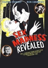 Сексуальное безумие: разоблачение (2018) Sex Madness Revealed