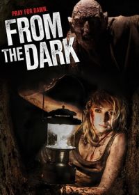 Из темноты (2014) From the Dark