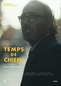 Черная полоса (2019) Temps de Chien!