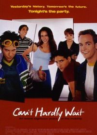 Не могу дождаться (1998) Can't Hardly Wait