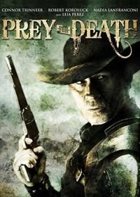 Охота за мертвецом (2015) Prey for Death