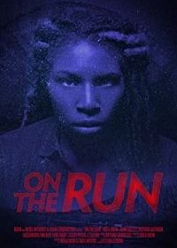 В бегах (2018) On the Run