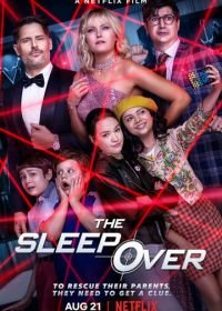 Вот это ночка! (2020) The Sleepover