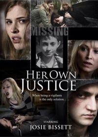 Материнский инстинкт (2015) Her Own Justice