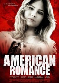 Американская романтика (2016) American Romance