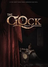 Часы: пробуждение духа (2019) The Clock: Spirits Awakening