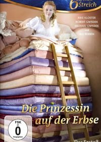 Принцесса на горошине (2010) Die Prinzessin auf der Erbse