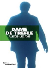 Трефовая дама (2013) Dame de trèfle