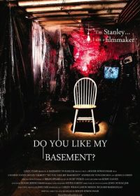 Вам нравится мой подвал? (2012) Do You Like My Basement