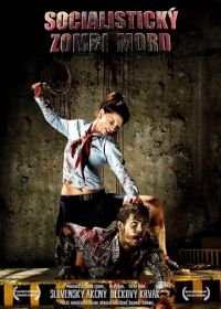 Истребление зомби по-социалистически (2014) Socialistický Zombi Mord