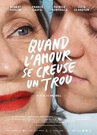 Любовь без границ (2018) Quand l'amour se creuse un trou