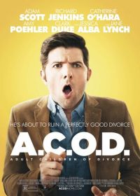 Взрослые дети развода (2013) A.C.O.D.