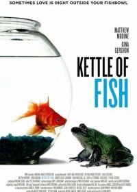 Аквариум (2006) Kettle of Fish