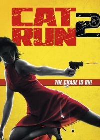 Всем нужна Кэт 2 (2014) Cat Run 2