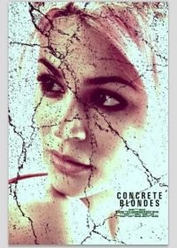 Настоящие блондинки (2013) Concrete Blondes