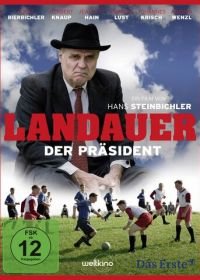 Жизнь ради футбола (2014) Landauer - Der Präsident