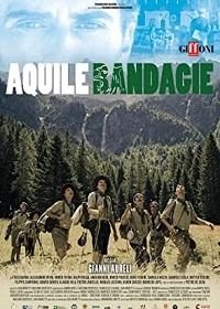 Бродячие орлы (2019) Aquile Randagie