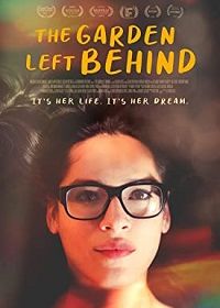 Оставленный позади сад (2019) The Garden Left Behind