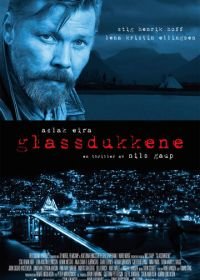 Стеклянные марионетки (2014) Glassdukkene