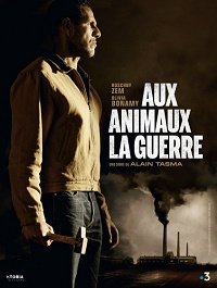 Этот жестокий мир (2018) Aux animaux la guerre