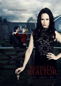 Беспощадная риелторша / Риелтор (2020) Ruthless Realtor / The Realtor