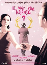 Сколько весит троянский конь? (2008) Ile wazy kon trojanski?