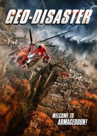 Геокатастрофа (2017) Geo-Disaster