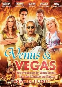 Венера и Вегас (2010) Venus & Vegas