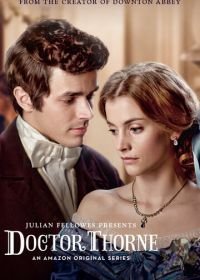 Доктор Торн (2016) Doctor Thorne