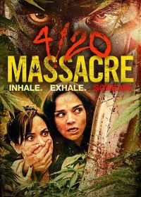 Конопляное мочилово (2018) 4/20 Massacre