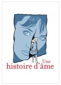 История души (2015) Une histoire d'âme