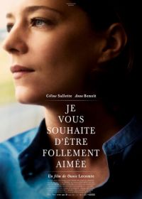 Я желаю вам любви (2015) Je vous souhaite d'être follement aimée