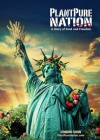 Растительная нация (2015) PlantPure Nation