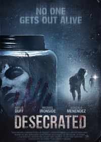 Осквернённый (2014) Desecrated