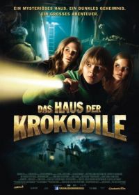 Дом крокодилов (2012) Das Haus der Krokodile