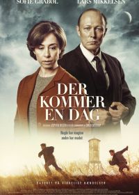 Настанет день (2016) Der kommer en dag