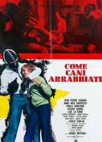 Как бешеные псы (1976) Come cani arrabbiati