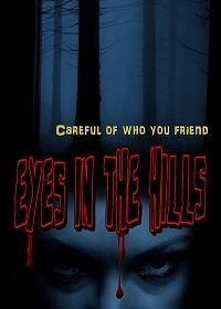 Глаза холмов (2018) Eyes In The Hills